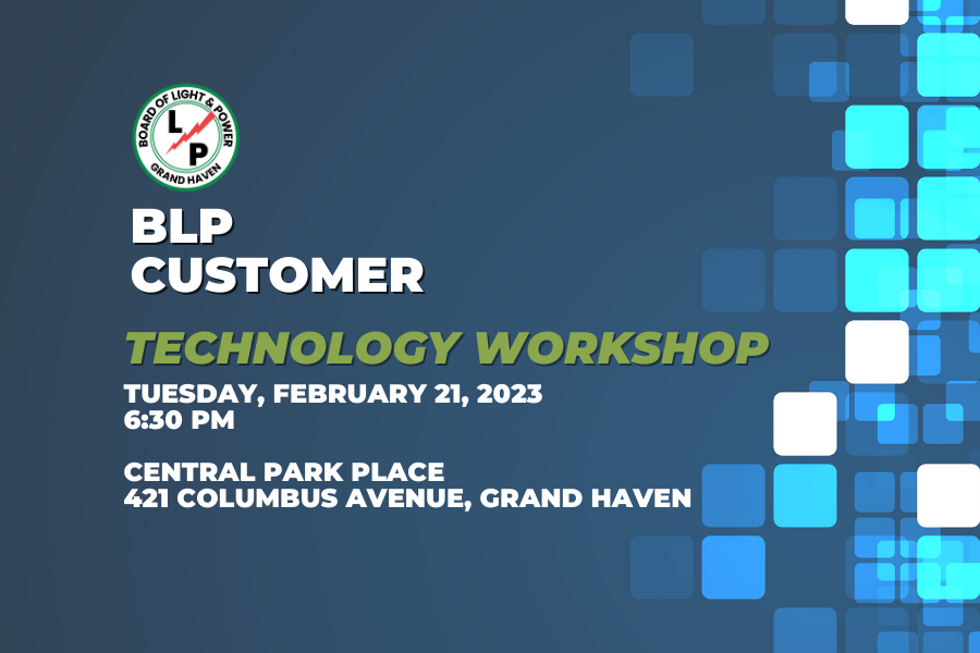 Blp Customer Technology Workshop Grand Haven Board Of Light And Power